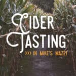 Mike's Maze Cider Tasting